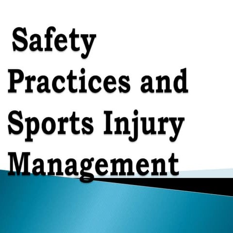 Safety Practices and sport s onjury Management | PPTX