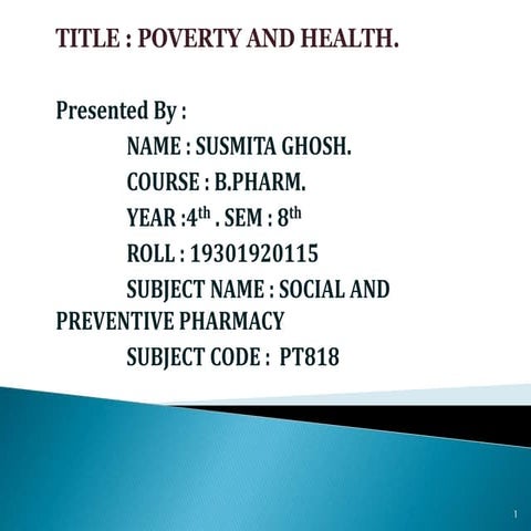 Poverty and health . Social and preventive pharmacy