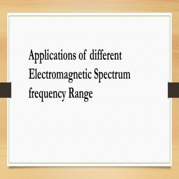 Applications Of Electromagnetic Spectrum | PPTX