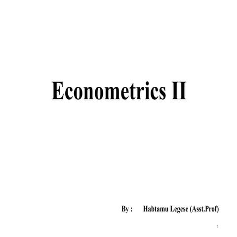 Presentation1.econometrics 2 by habtamuu