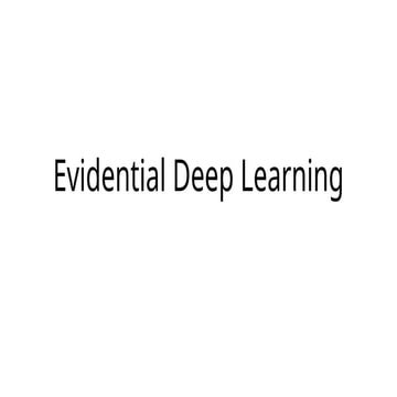 evidential-deep-learning-research-project.pptx
