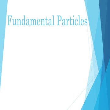 Presentation1 is about fundamental partical | PDF