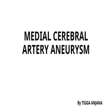 Medial cerebral artery anureysm presentation