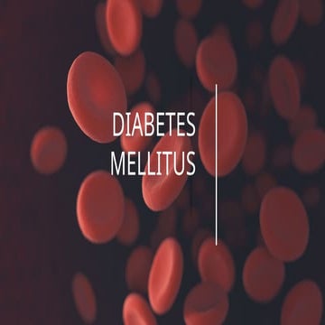 Diabetes Mellitus – Causes, Types, Risks & Prevention