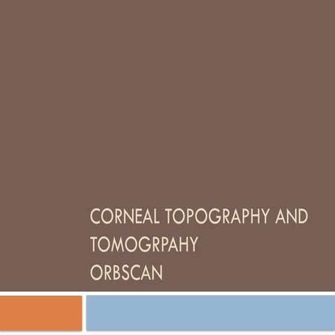 Pentacam and Corneal topography | PPTX