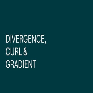 Understanding Divergence, Curl, and Gradient in Fluid Dynamics and ...