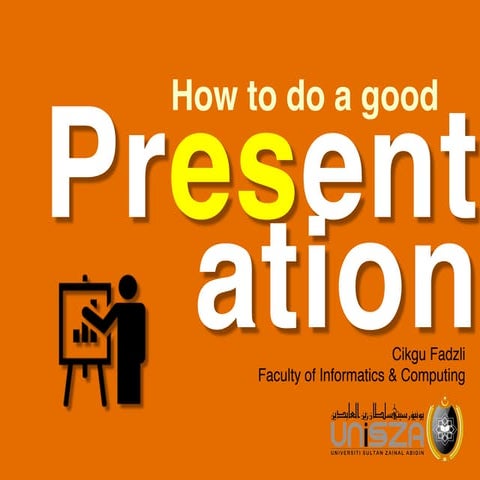 How to Do a Good Presentation (especially for FYP)