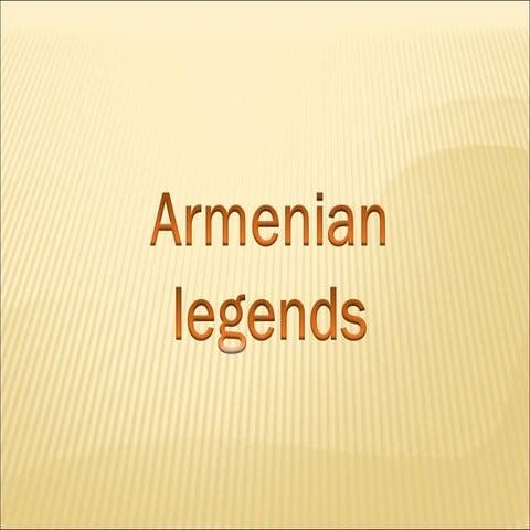 Armenian Legends | PPT