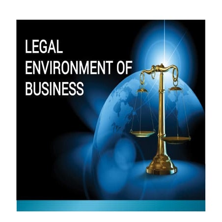 LEGAL ENVIRONMENT OF BUSINESS