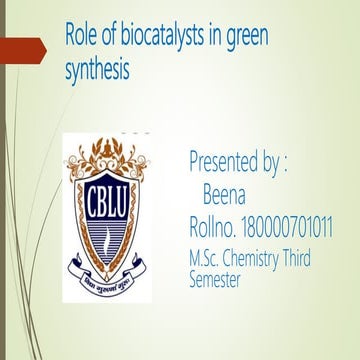 Role of biocatalysts in green synthesis , green chemistry
