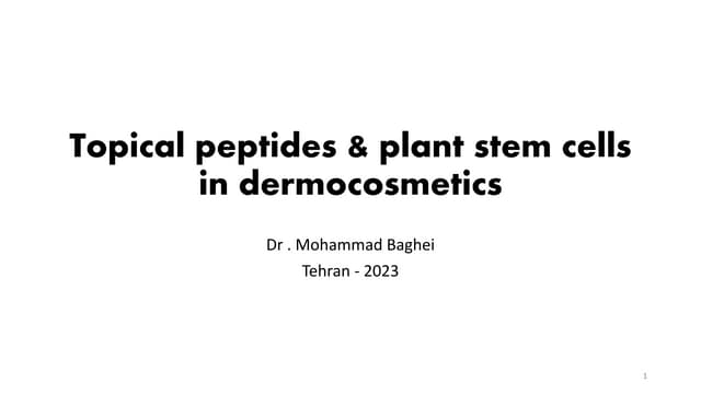 Topical peptides & plant stem cells in dermocosmetics