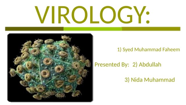 Virology, study about virus by Syed Faheem .pptx
