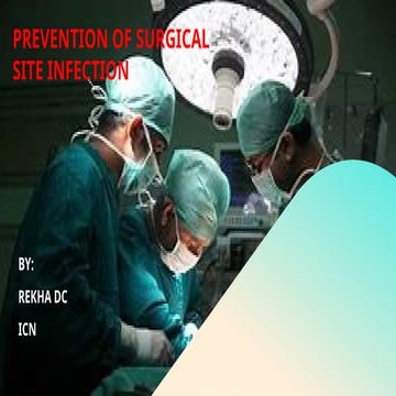 SURGICAL SITE INFECTION -PREVENTION IN HOSPITALS