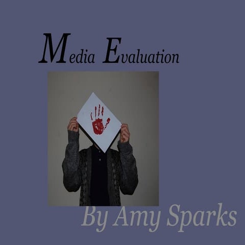 Media Evaluation 1-4 by Amy Sparks