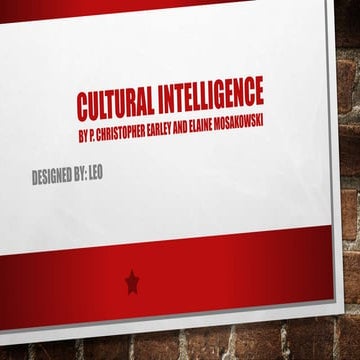 Cultural Intelligence by P. Christopher Earley and Elaine Mosakowski Powerpoi...