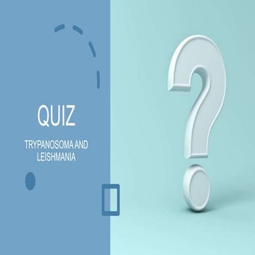 leishmania and trypanosoma quiz