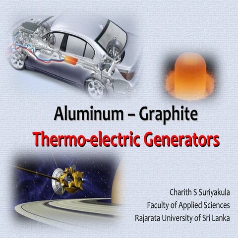 Generating Thermo-electricity using Graphit and Aluminum module