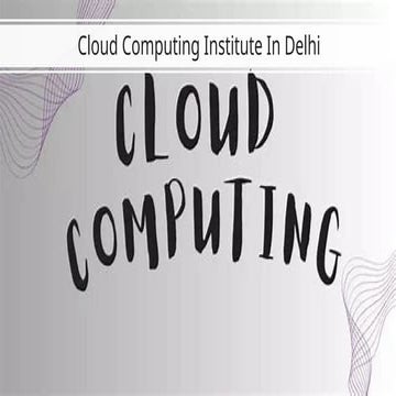 Cloud   Computing   Institute  In  Delhi