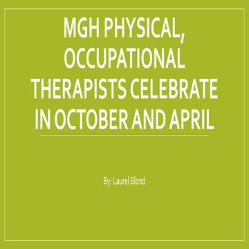 MGH Physical, Occupational Therapists Celebrate in October and April 