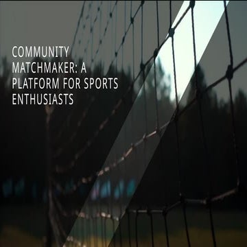 ppt/slides A platform for sports enthusiats