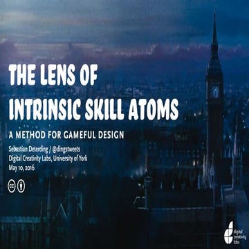 The Lens of Intrinsic Skill Atoms: A Method for Gameful Design