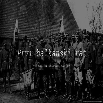 Prvi balkanski rat~~~~~~~~~~~~~~~~~~~~~~ | PPT