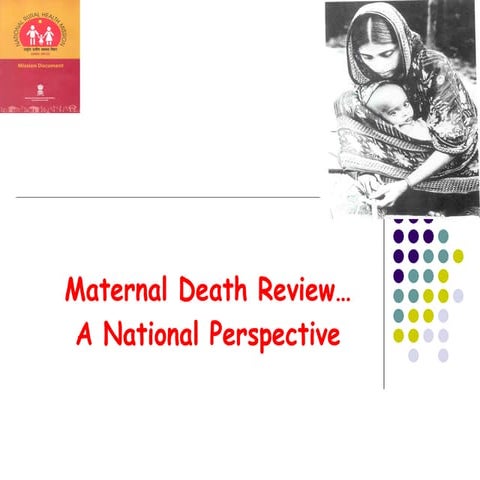 Maternal death Review- national perspective-wb-2011