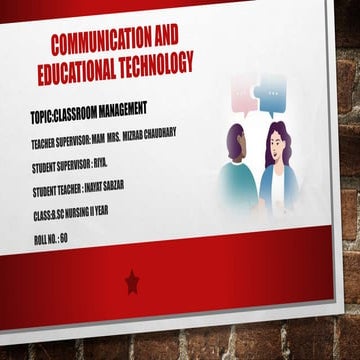 Classroom management in communication and technology
