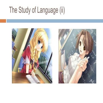 The Study of Language (ii)