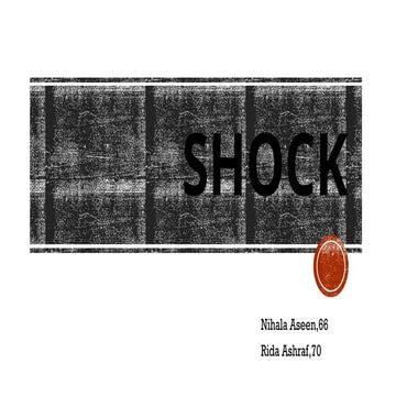 Presentation shock. definition, types, pathophysiology, treatment , complicat...