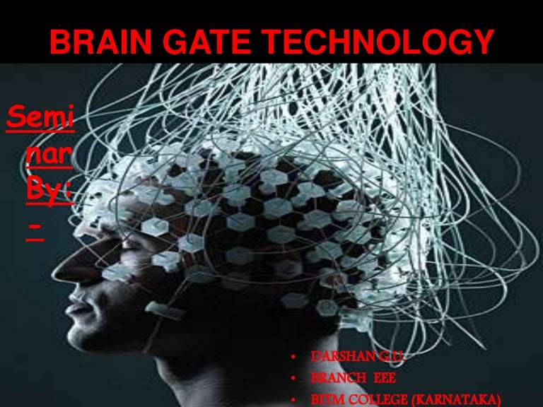 BRAIN GATE TECHNOLOGY(in nutshell)