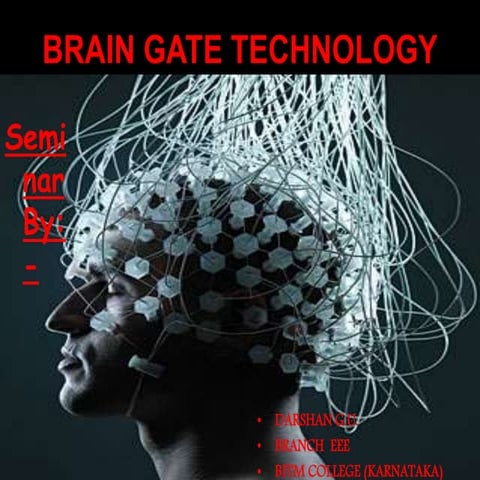 BRAIN GATE TECHNOLOGY(in nutshell)