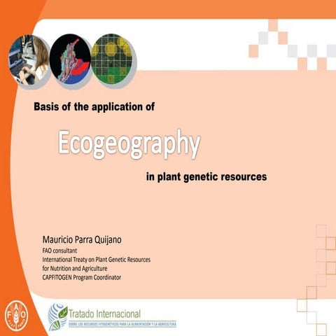 Presentation1 - Basis of application of Ecogeography in PGR
