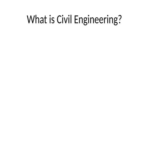 Presentation_1_Intro_to_Civil_Engineering.pptx