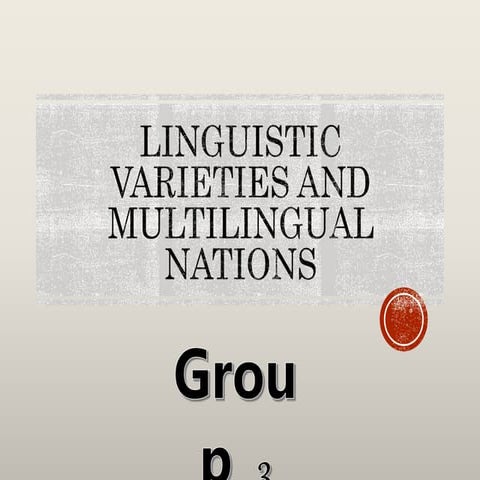 Linguistic Varieties and Multilingual Nations
