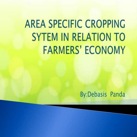 AREA -SPECIFIC CROPPING SYSTEMS OF  CHHATISGARH ,INDIA IN RELATION TO FARMERS...