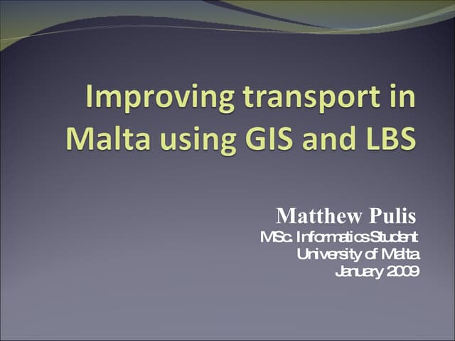 Improving transport in Malta using GIS and LBS