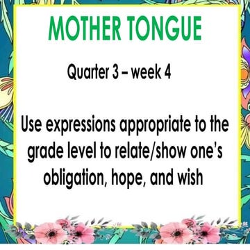Presentation1 Mother Tongue Based Q3-WEEK 4 ok.pptx