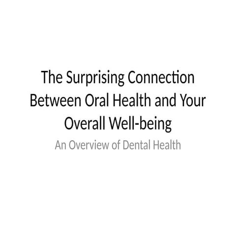 The Surpising Connection Between Oral Health and Your Overall Well ...