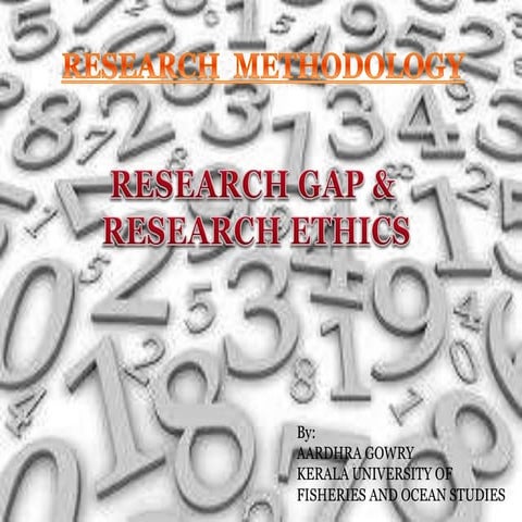 RESEARCH GAP & RESEARCH ETHICSP