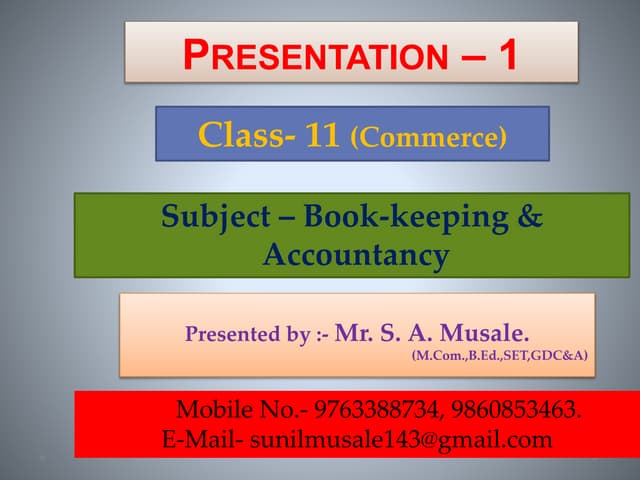 Presentation 1  std  11 commerce maharashtra board  chapter 1 capital methods