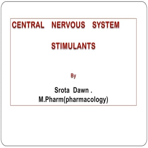 Presentation1stmulant cns