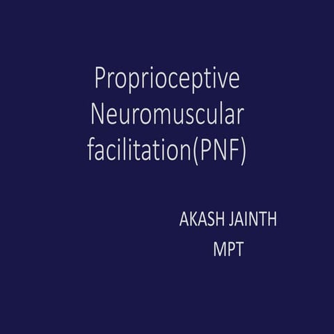 Proprioceptive neuromuscular facilitation