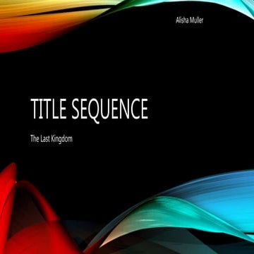 Title sequence The Last Kingdom | PPTX