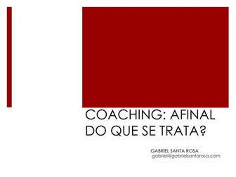 Apresentação Coaching: Afinal do que se trata?
