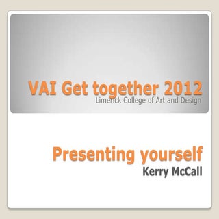 Presenting Yourself - Kerry McCall