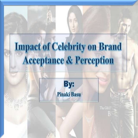 Impact of Celebrity on Brand Acceptance & Perception