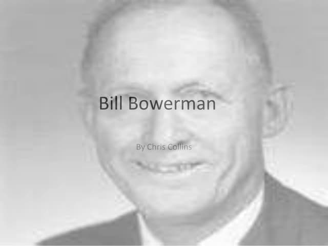 Bill Bowerman ppt. | PPTX