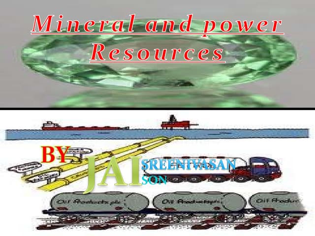 minerals and power resources