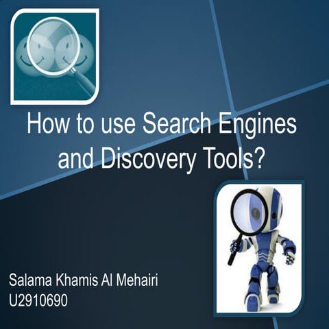 How to use Search Engines and Discovery tools?